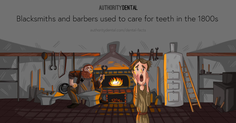 Graphic illustration that says "blacksmiths and barbers used to care for teeth in the 1800s" with an image of a person looking horrified. 